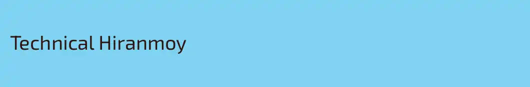Technical Hiranmoy